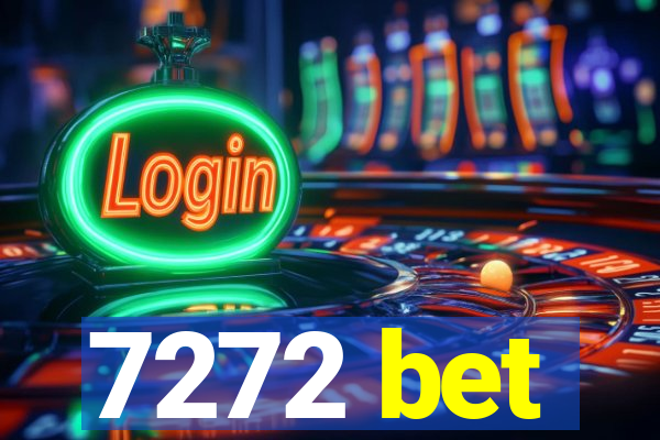 7272 bet